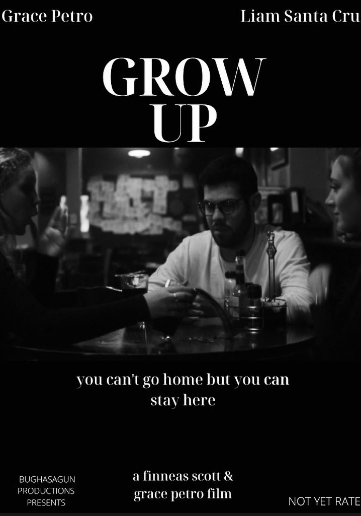 Grow Up Streaming Where To Watch Movie Online